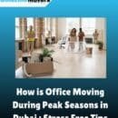 Office Moving During Peak Season